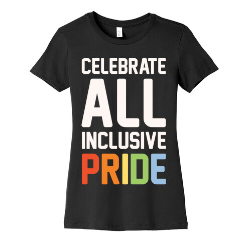 Celebrate All Inclusive Pride White Print Womens T-Shirt
