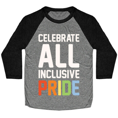 Celebrate All Inclusive Pride White Print Baseball Tee