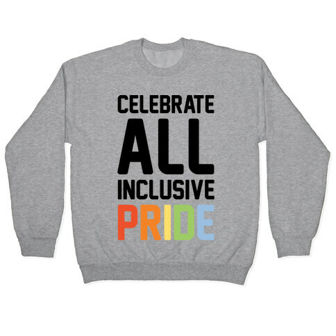 Celebrate All Inclusive Pride Pullover