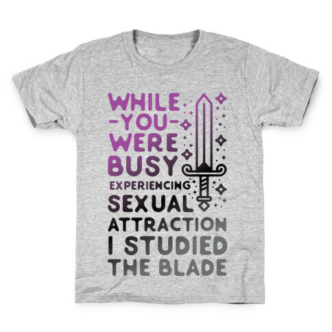 While You Were Busy Experiencing Sexual Attraction Kids T-Shirt