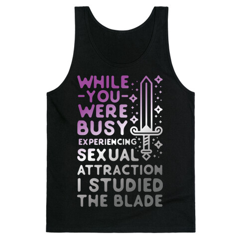 While You Were Busy Experiencing Sexual Attraction Tank Top