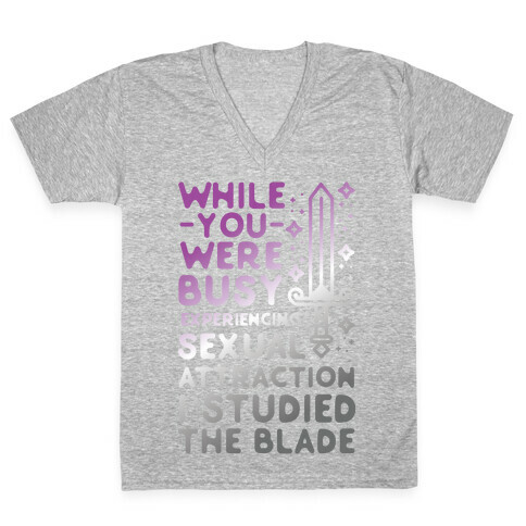 While You Were Busy Experiencing Sexual Attraction V-Neck Tee Shirt