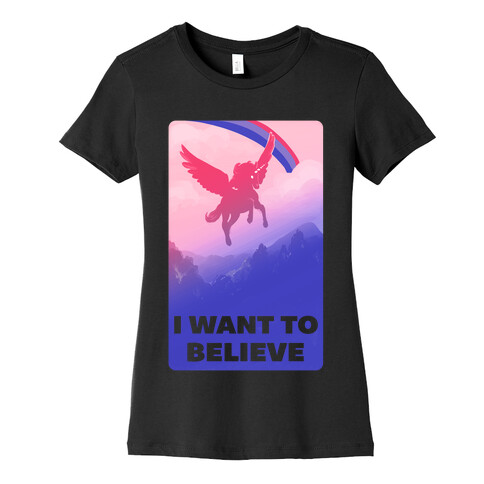 I Want To Believe Bisexual Unicorn Womens T-Shirt