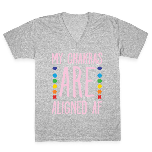 My Chakras Are Aligned Af White Print V-Neck Tee Shirt