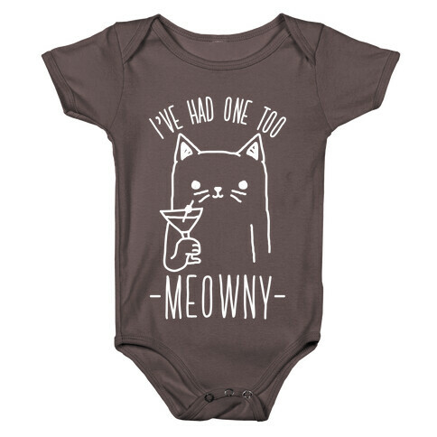 I've Had One Too Meowny Baby One-Piece