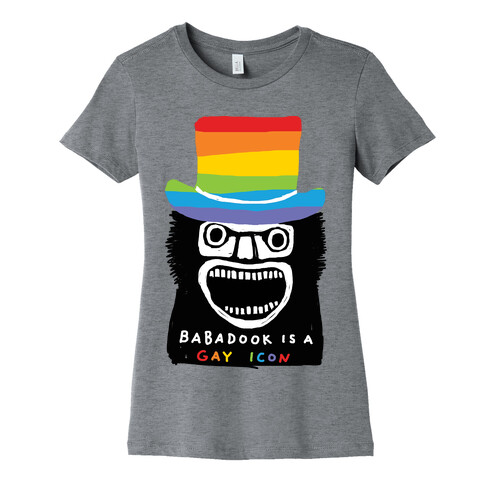 Babadook Is A Gay Icon Womens T-Shirt