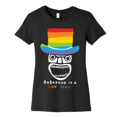 Babadook Is A Gay Icon Womens T-Shirt