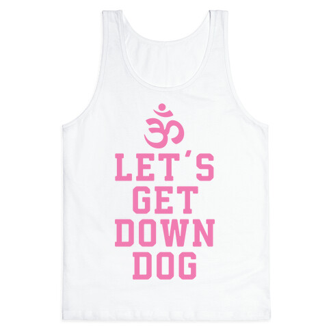 Let's Get Down Dog Tank Top