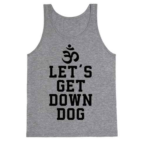 Let's Get Down Dog Tank Top