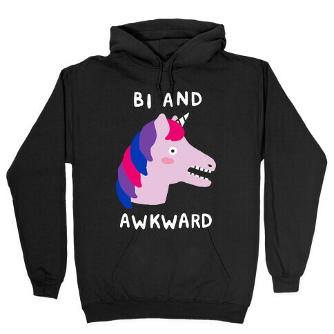 Bi And Awkward Hooded Sweatshirt