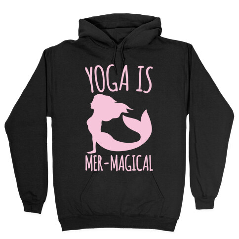 Yoga Is Mer-Magical White Print Hooded Sweatshirt