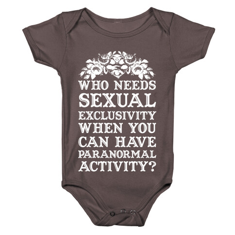 Who Needs Sexual Exclusivity Baby One-Piece