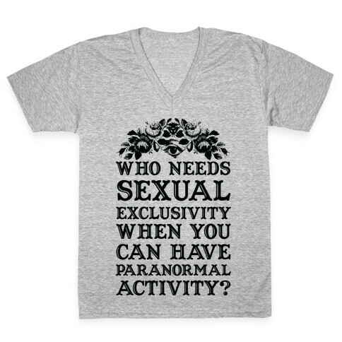 Who Needs Sexual Exclusivity V-Neck Tee Shirt