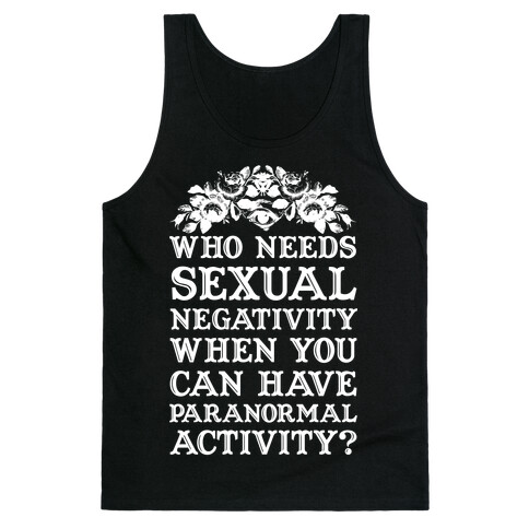 Who Needs Sexual Negativity Tank Top