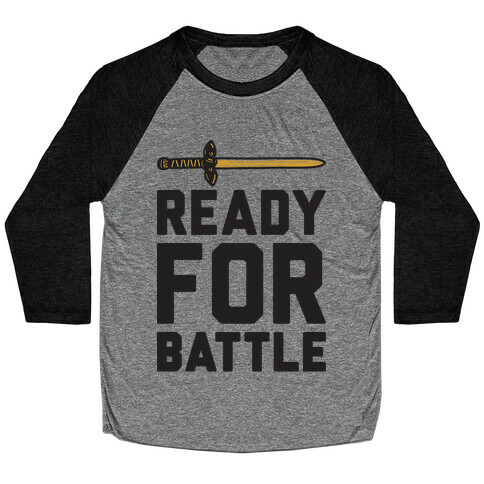 Ready For Battle Baseball Tee