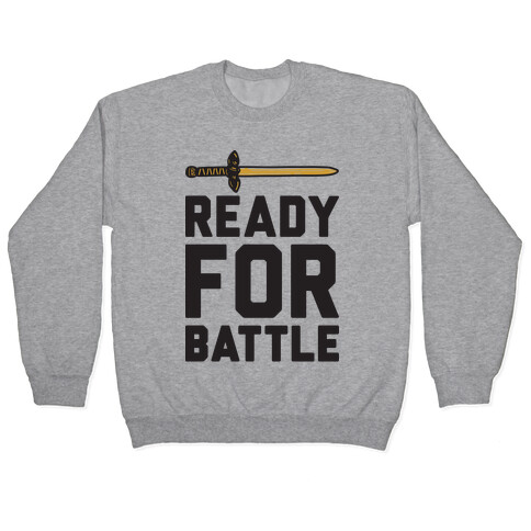 Ready For Battle Pullover