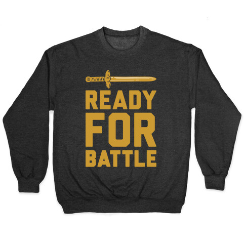 Ready For Battle Pullover