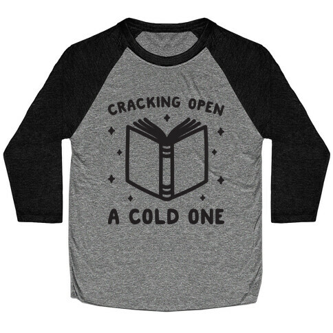 Cracking Open A Cold One With The Books Baseball Tee