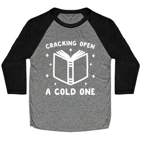 Cracking Open A Cold One With The Books Baseball Tee