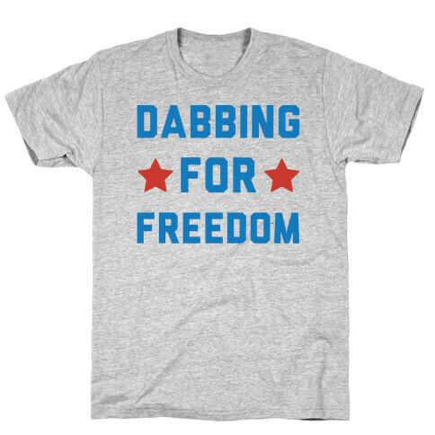 Dabbing For Freedom  T-Shirt