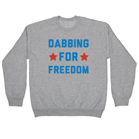 Dabbing For Freedom  Pullover