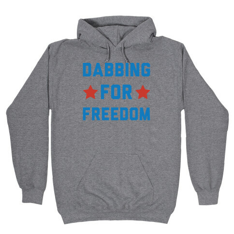 Dabbing For Freedom  Hooded Sweatshirt