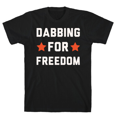 Dabbing For Freedom White Print T-Shirt