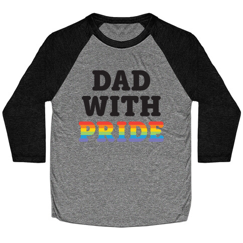 Dad With Pride Baseball Tee