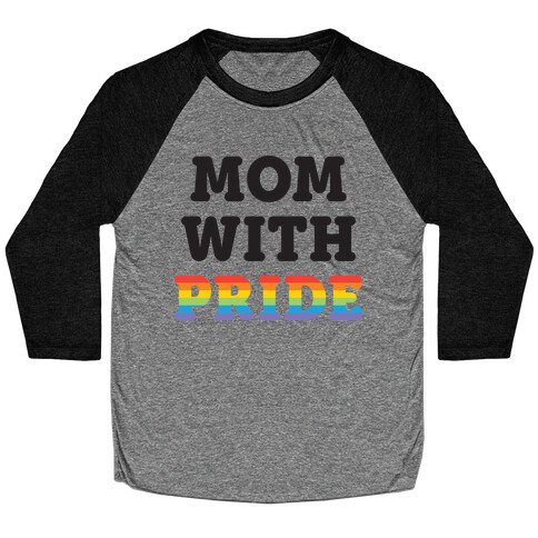 Mom With Pride Baseball Tee