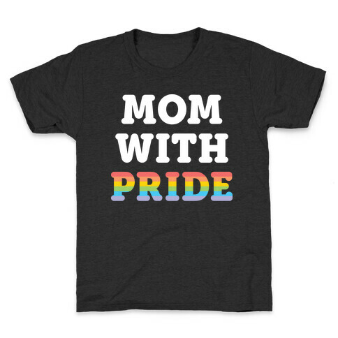 Mom With Pride Kids T-Shirt