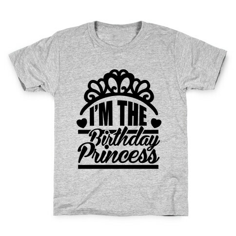 I'm The Birthday Princess Kids T-Shirt