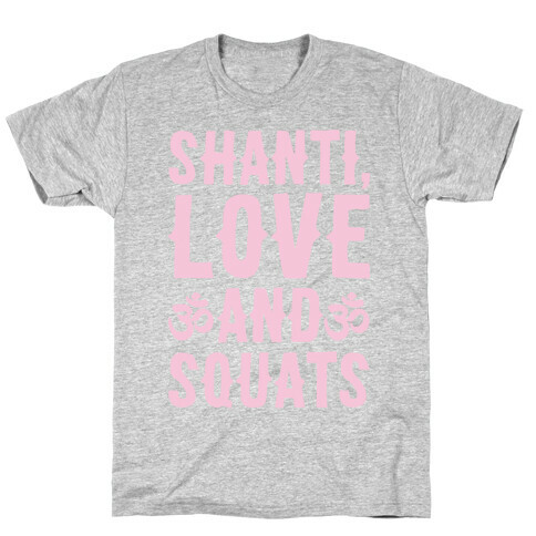 Shanti Love and Squats White Print T-Shirt