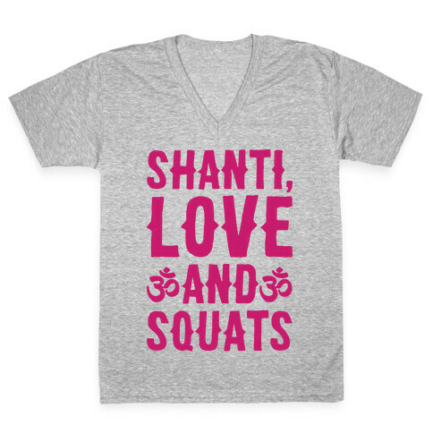 Shanti Love and Squats V-Neck Tee Shirt