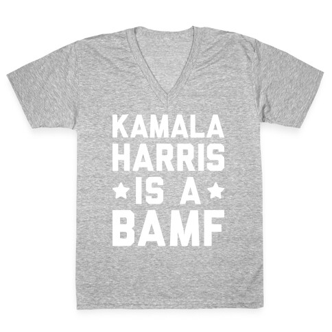Kamala Harris Is A BAMF V-Neck Tee Shirt