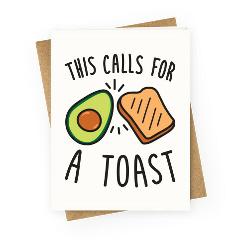 This Calls For A Toast Greeting Card