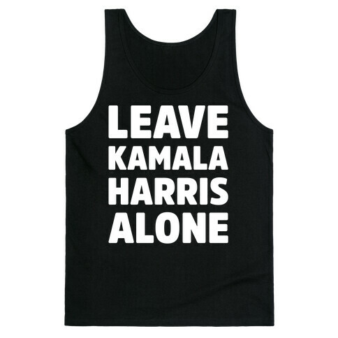 Leave Kamala Harris Alone White Print Tank Top