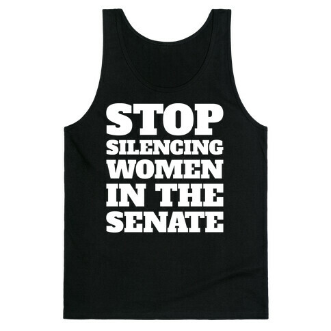 Stop Silencing Women In The Senate White Print Tank Top