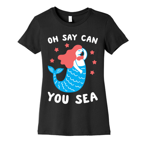 Oh Say Can You Sea Womens T-Shirt