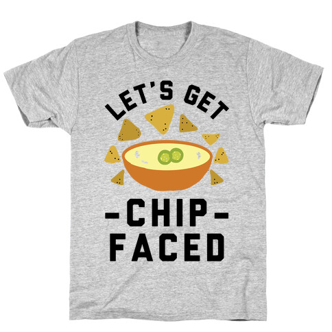 Let's Get Chip Faced T-Shirt