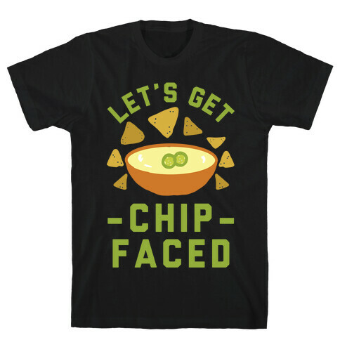 Let's Get Chip Faced T-Shirt