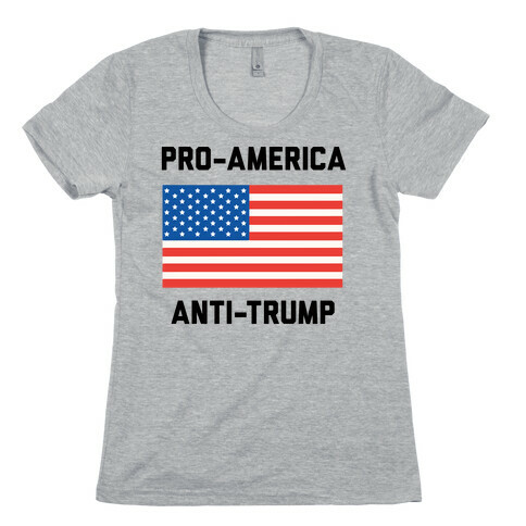 Pro-America Anti-Trump Womens T-Shirt