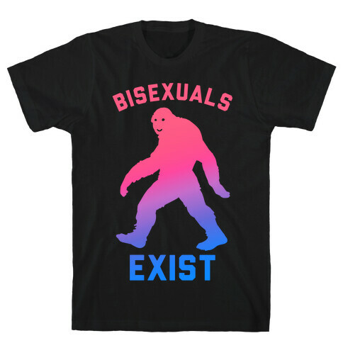 Bisexuals Exist Sasquatch T-Shirt