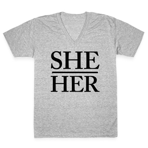She/Her Pronouns V-Neck Tee Shirt