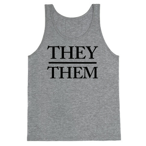 They/Them Pronouns Tank Top