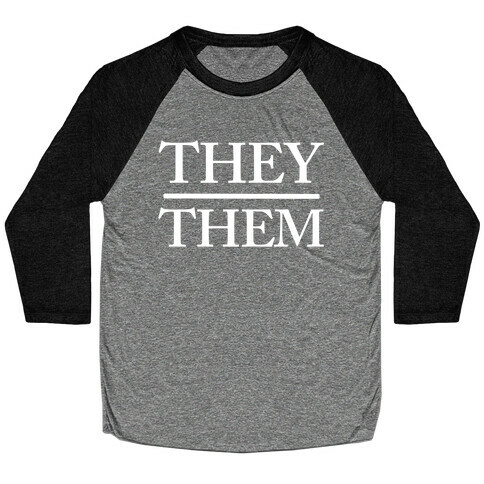 They/Them Pronouns Baseball Tee