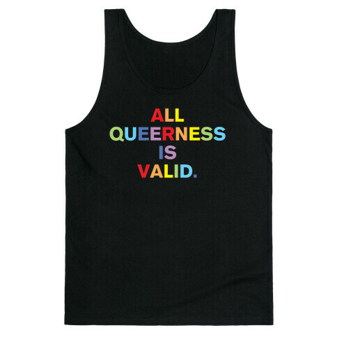 All Queerness is Valid Tank Top