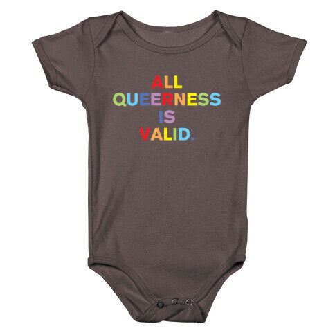 All Queerness is Valid Baby One-Piece