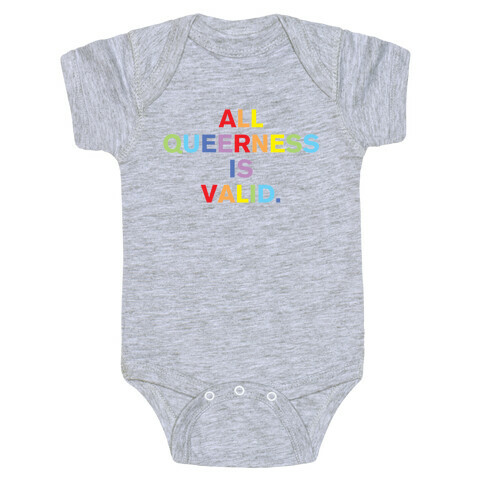 All Queerness Is Valid Baby One-Piece