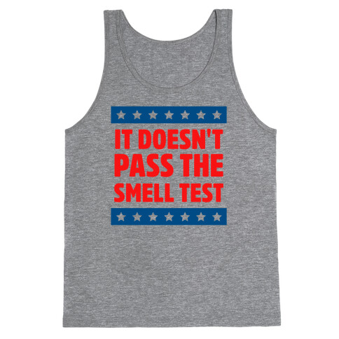 It Doesn't Pass the Smell Test Tank Top