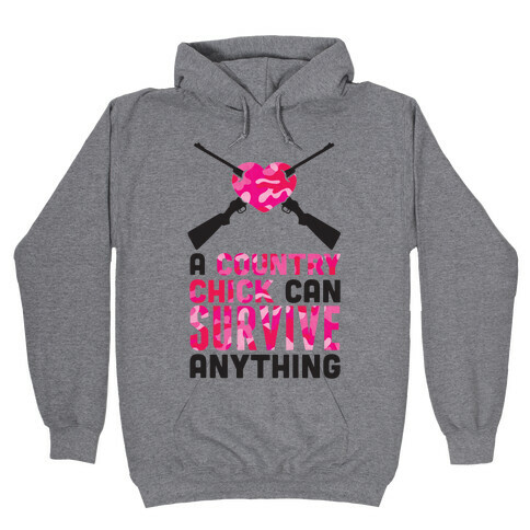 A Country Chick Can Survive Anything Hooded Sweatshirt